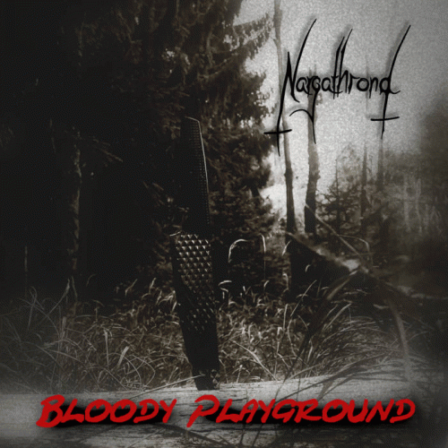 Nargathrond (GER) : Bloody Playground